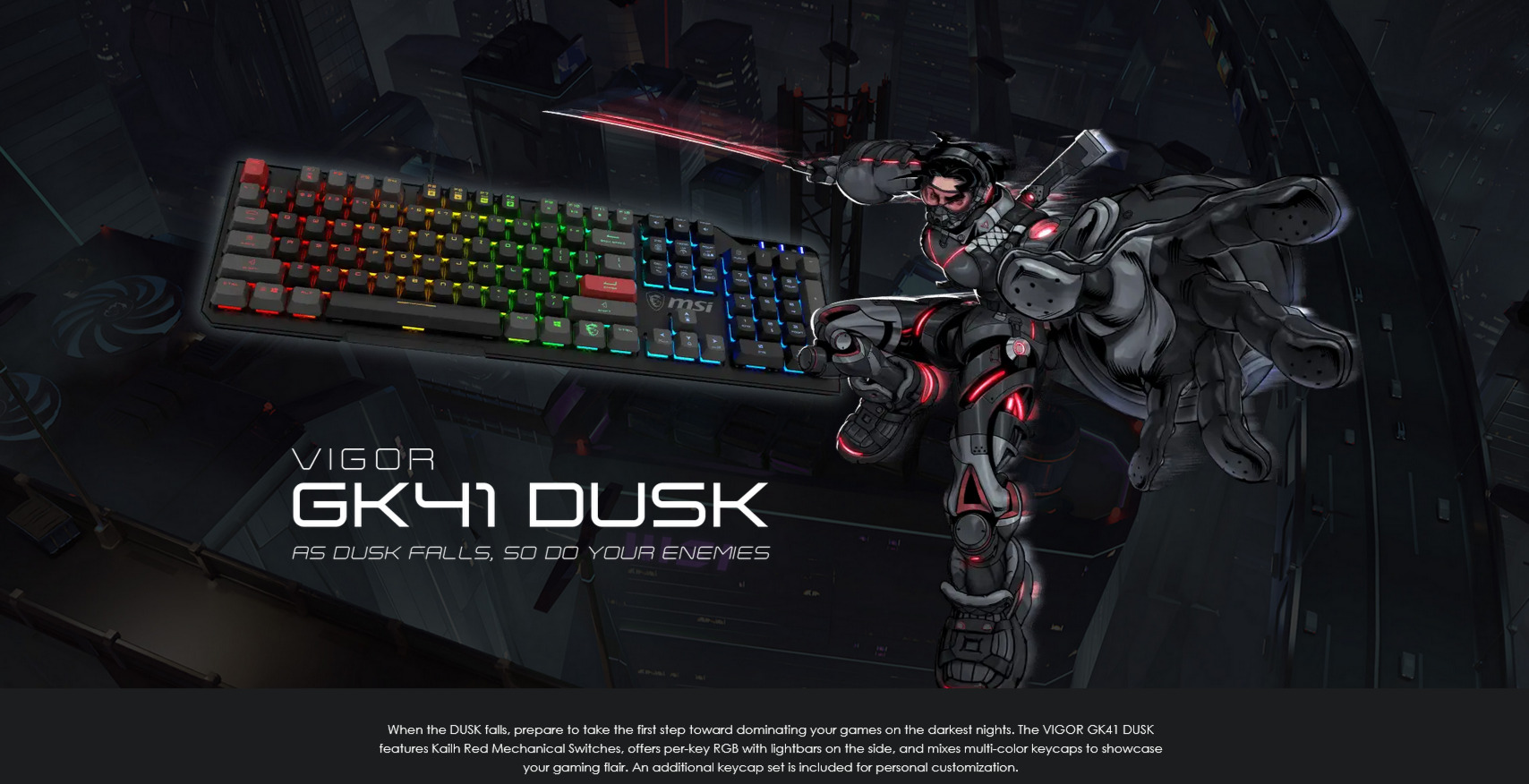 A large marketing image providing additional information about the product MSI VIGOR GK41 DUSK Gaming Keyboard - Kailh Red - Additional alt info not provided