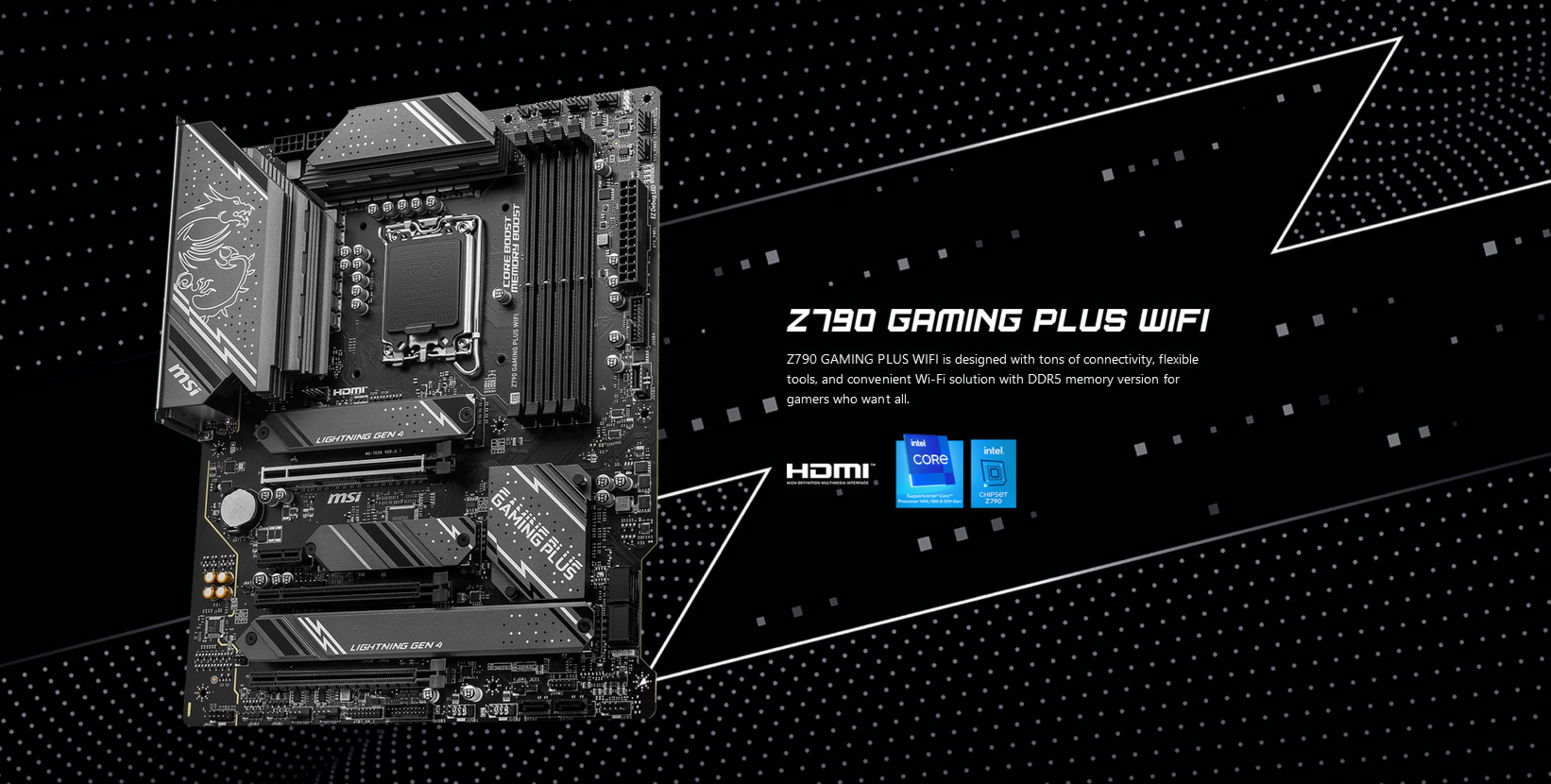 A large marketing image providing additional information about the product MSI Z790 Gaming Plus WiFI LGA1700  ATX Desktop Motherboard - Additional alt info not provided