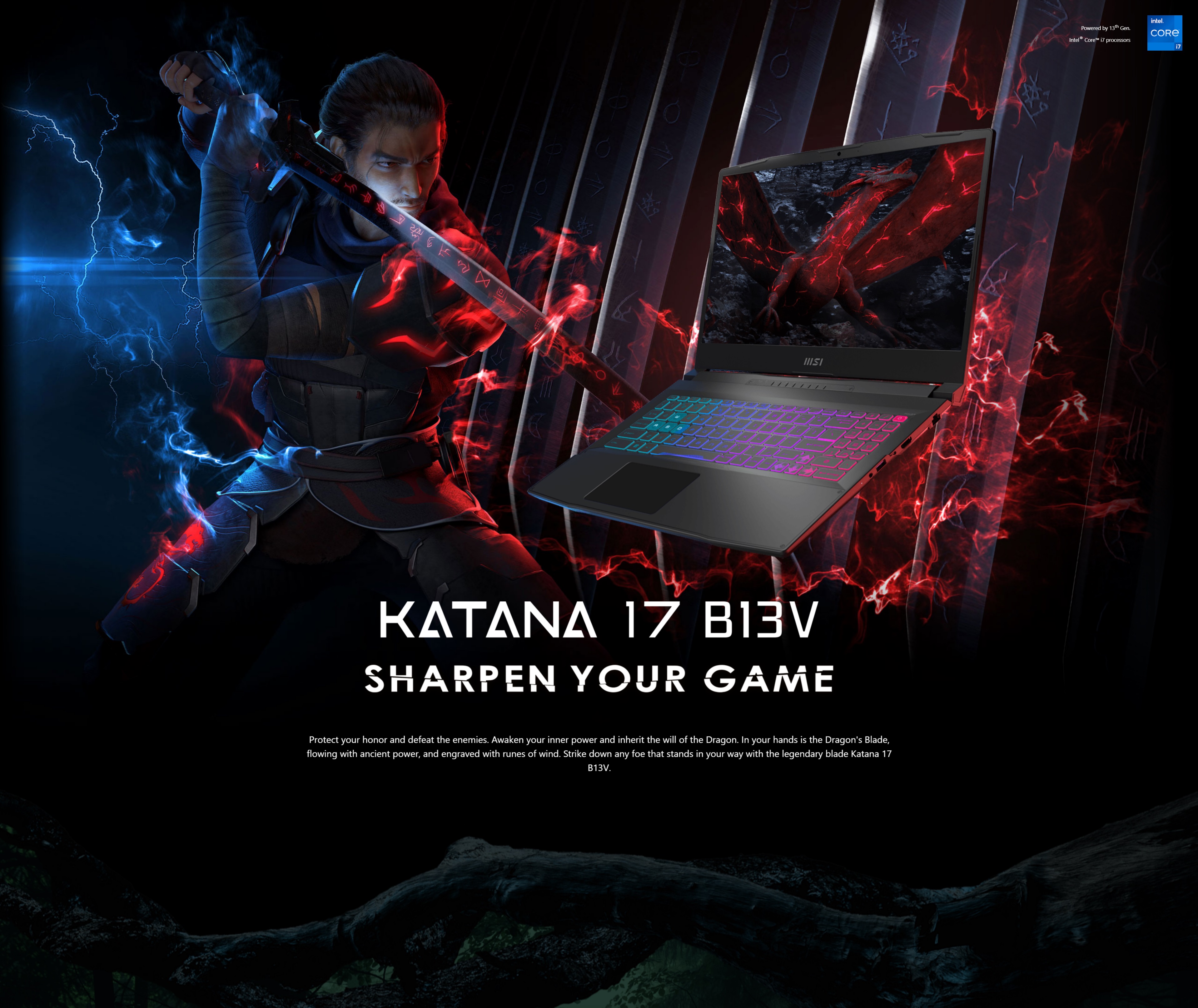A large marketing image providing additional information about the product MSI Katana 17 (B13V) - 17.3" 144Hz, 13th Gen i7, RTX 4050,  16GB/512GB - Win 11 Pro Gaming Notebook - Additional alt info not provided