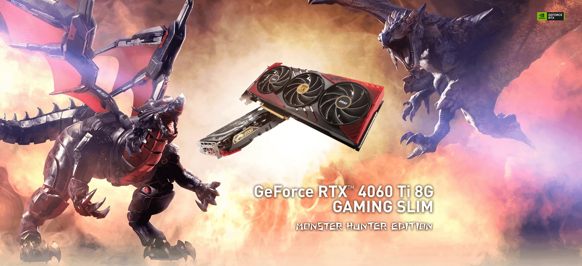 A large marketing image providing additional information about the product MSI GeForce RTX 4060 Ti Gaming Slim 8GB GDDR6X x GC30 Controller - Monster Hunter Edition - Additional alt info not provided