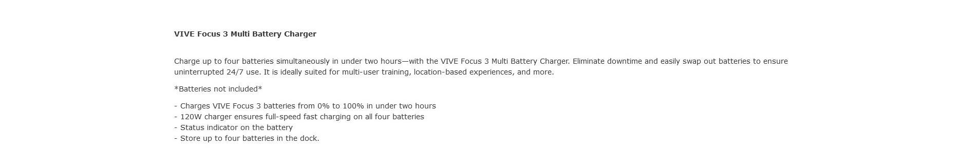 A large marketing image providing additional information about the product HTC VIVE Focus 3 Multi Battery Charger - Additional alt info not provided