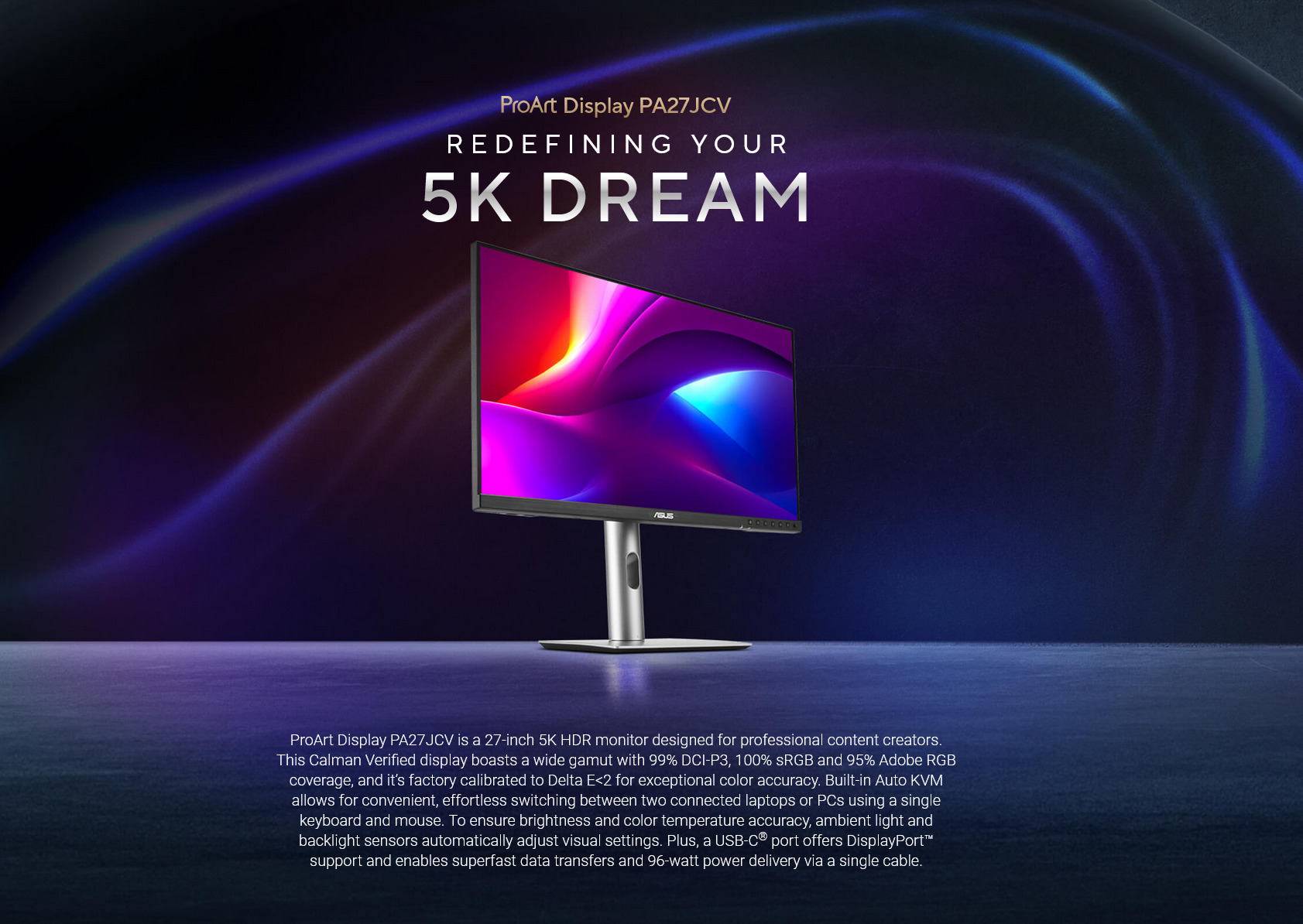 A large marketing image providing additional information about the product ASUS ProArt PA27JCV 27" 5K 60Hz 5ms IPS Monitor - Additional alt info not provided