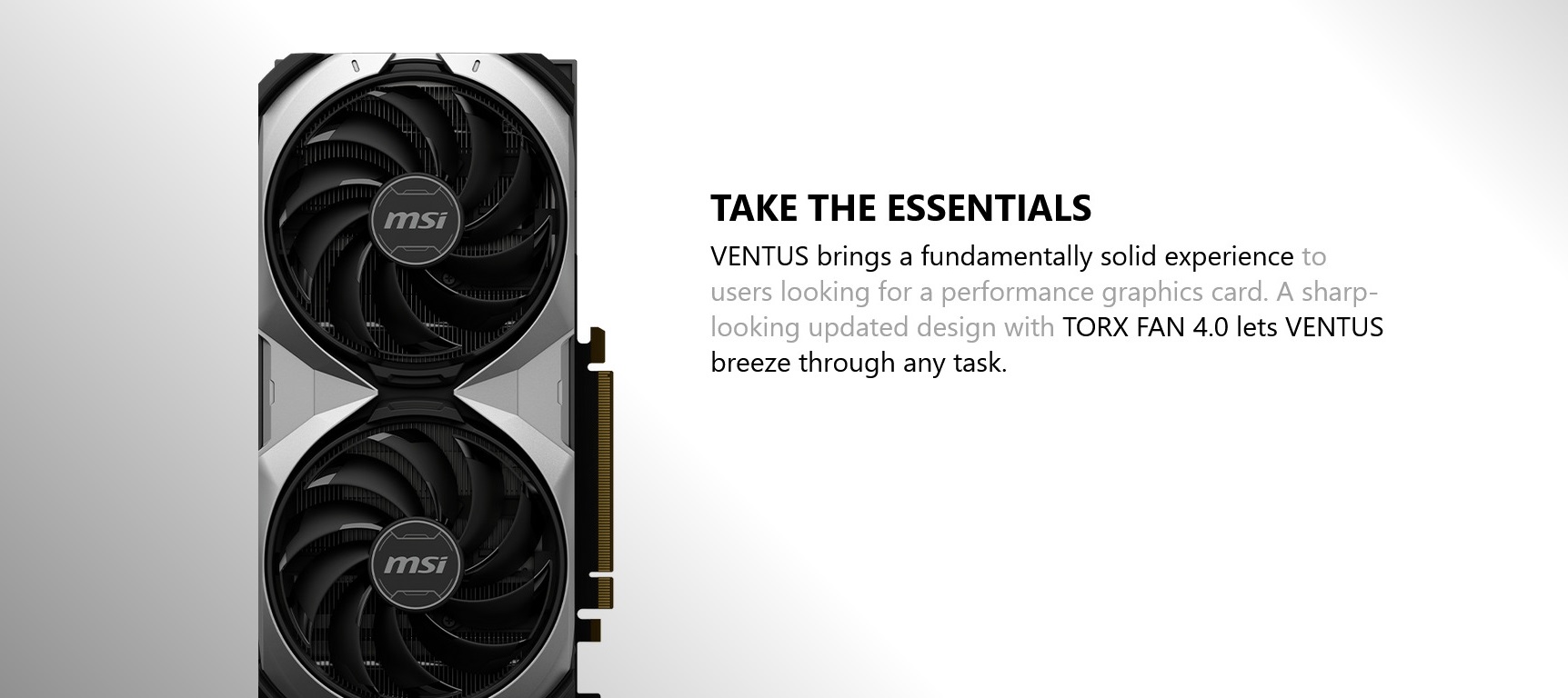 A large marketing image providing additional information about the product MSI GeForce RTX 4070 Ventus 2X E1 OC 12GB GDDR6 - Additional alt info not provided