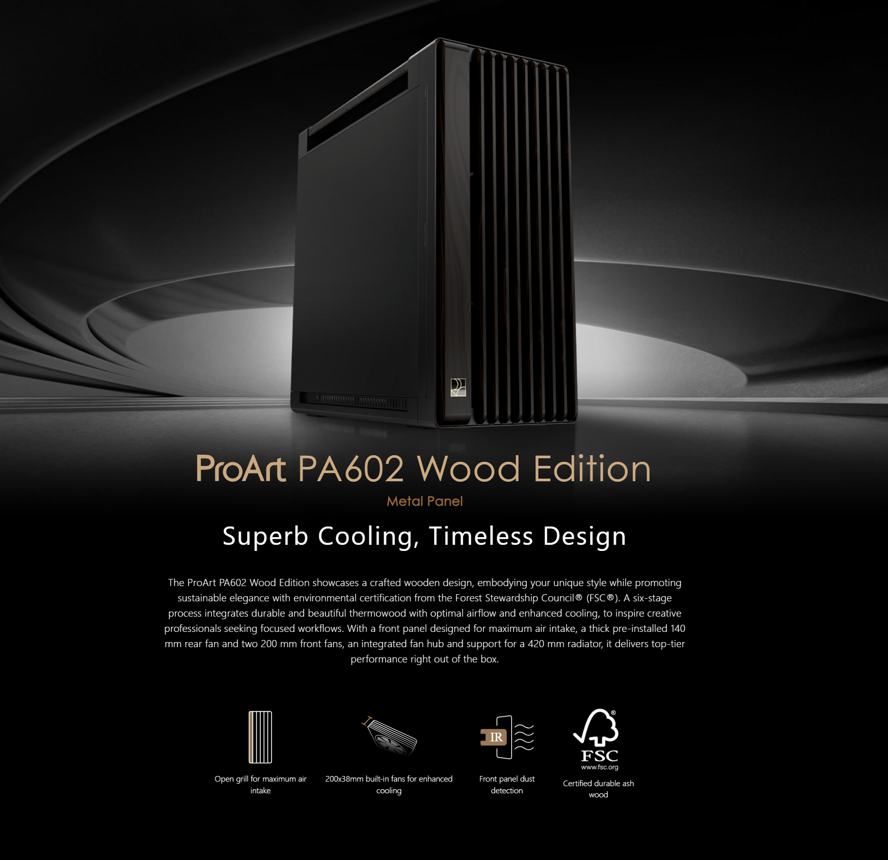 A large marketing image providing additional information about the product ASUS ProArt PA602 Mid Tower Case - Wood - Additional alt info not provided