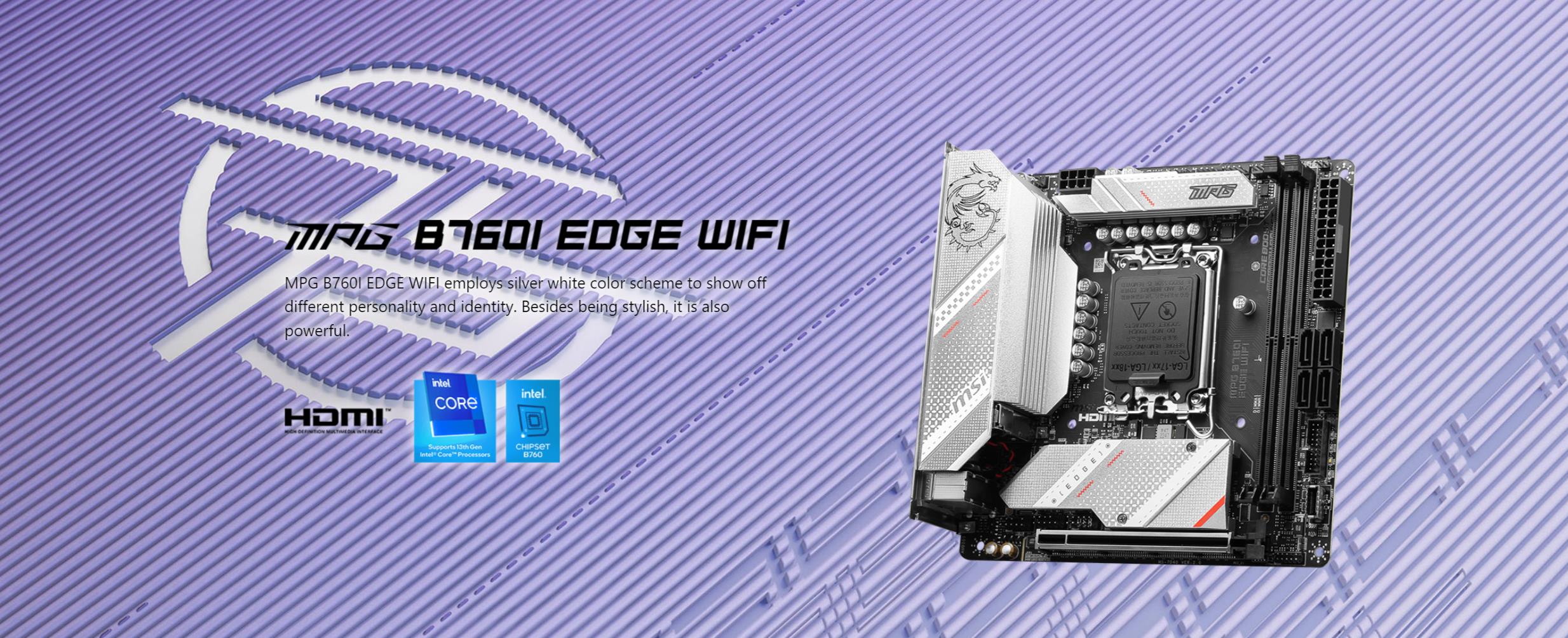 A large marketing image providing additional information about the product MSI MPG B760I Edge WiFi LGA1700 mITX Desktop Motherboard - Additional alt info not provided