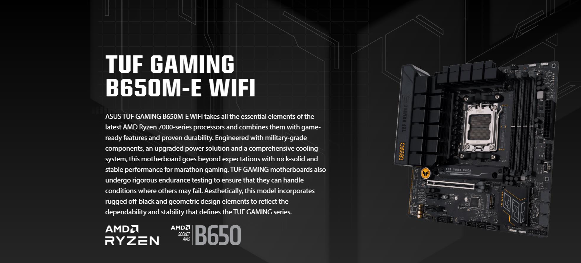 A large marketing image providing additional information about the product ASUS TUF GAMING B650M-E WIFI AM5 mATX Desktop Motherboard - Additional alt info not provided