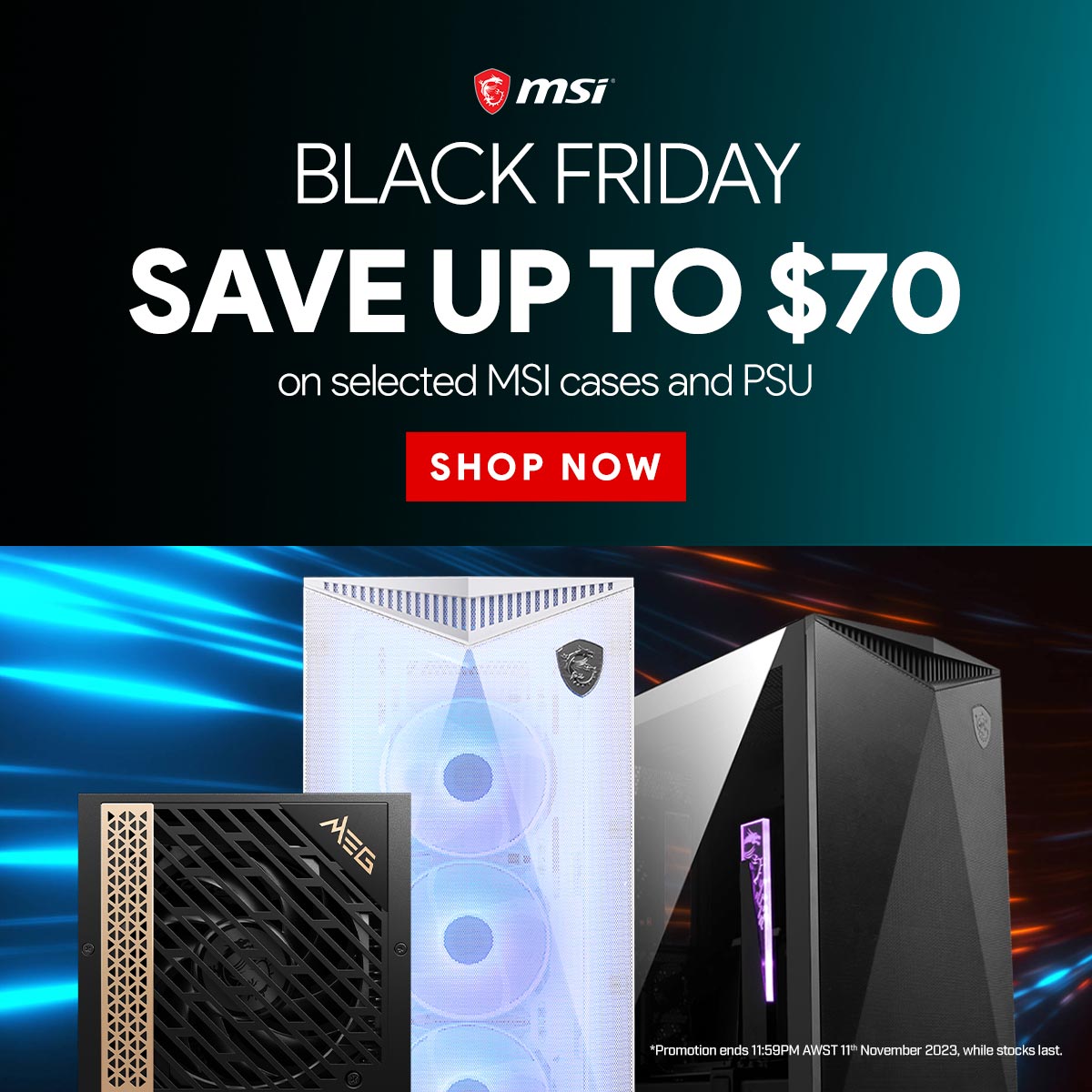 MSI Black Friday Cases and PSU Sale PLE Computers